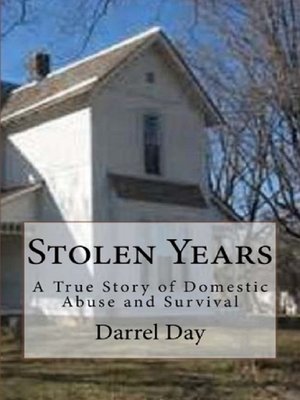 cover image of Stolen Years {A True Story of Domestic Abuse and Survival}